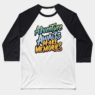 Colorful Adventure Awaits Design Baseball T-Shirt